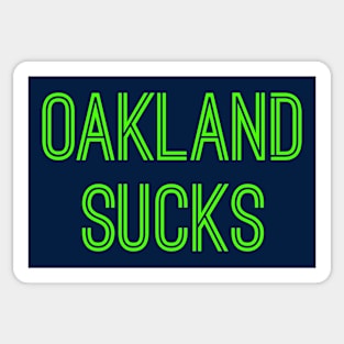 Oakland Sucks (Neon Green Text) Sticker